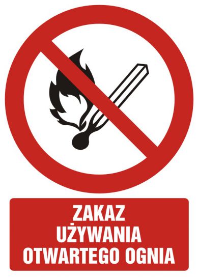 Znak BHP - zakaz używania otwartego ognia z opisem
