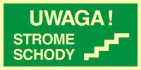 Znak UWAGA strome schody
