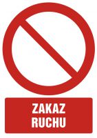 Znak zakaz ruchu z opisem