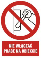 Znak nie w艂膮cza膰, prace na obiekcie z opisem