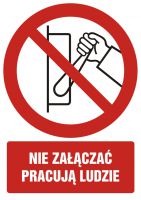 Znak nie za艂膮cza膰, pracuj膮 ludzie z opisem