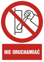 Znak nie uruchamia膰 z opisem