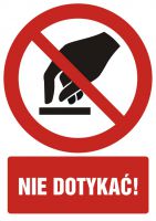 Znak nie dotykać z opisem