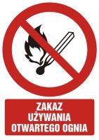 Znak zakaz używania otwartego ognia z opisem