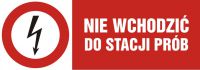 Znak nie wchodzić do stacji prób - poziomy