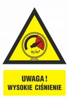 Znak ostrzeżenie przed wysokim ciśnieniem 2