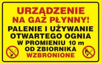Znak urządzenie na gaz płynny - palenie i używanie otwartego ognia w r=10m od zbiornika wzbronione