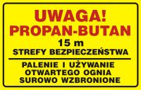 Znak UWAGA! Propan - butan. 15m strefy bazpiecze艅stwa. Palenie i u偶ywanie otwartego ognia wzbronione