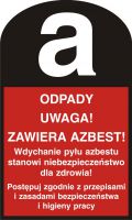 Znak odpady. UWAGA! Zawiera azbest!