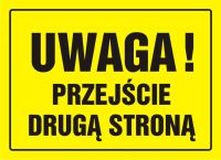 Tablica UWAGA! Przej艣cie drug膮 stron膮