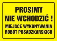 Tablica prosimy nie wchodzi膰! Miejsce wykonywania rob贸t posadzkarskich