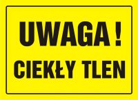 Tablica UWAGA! Ciek艂y tlen