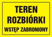 Tablica teren rozbiórki - wstęp zabroniony