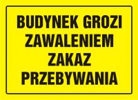 Tablica budynek grozi zawaleniem - zakaz przebywania