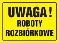 Tablica UWAGA! Roboty rozbi贸rkowe
