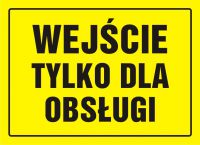 Tablica wej艣cie tylko dla obs艂ugi