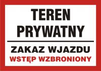 Tabliczka teren prywatyny - zakaz wjazdu / wstęp wzbroniony