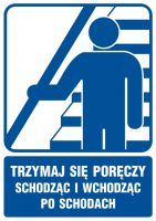 Znak trzymaj się poręczy schodząc i wchodząc po schodach 2