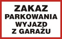 Znak zakaz parkowania Wyjazd z garażu
