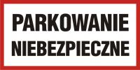 Znak parkowanie niebezpieczne