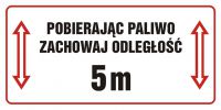 Znak pobierając paliwo zachowaj odległość 5 m