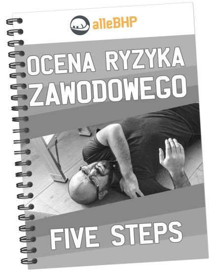 Kierownik działu szkoleń - Ocena Ryzyka Zawodowego metodą pięciu kroków (FIVE STEPS)