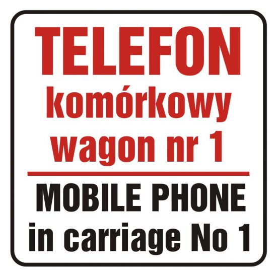 Znak - telefon komórkowy w wagonie nr 1. Mobile phone in carriage no 1