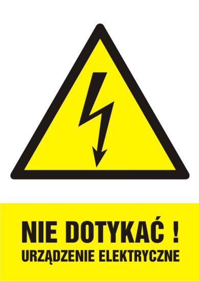 Znak elektryczny - nie dotykać! Urządzenie elektryczne - pionowy