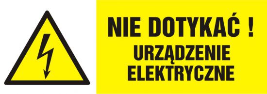 Znak elektryczny - nie dotykać! Urządzenie elektryczne - poziomy