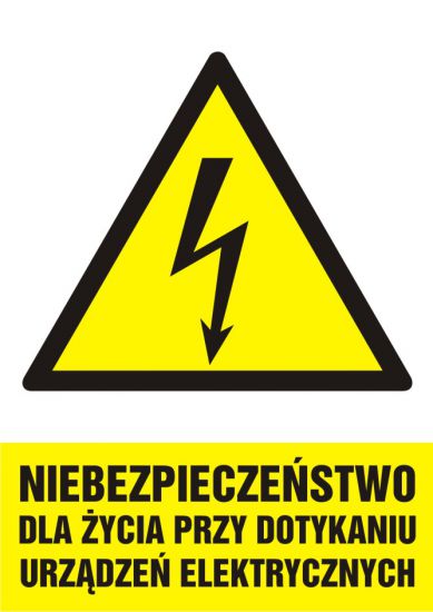 Znak elektryczny - niebezpieczeństwo dla życia przy dotykaniu urządzeń elektrycznych - pionowy