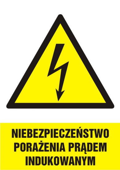 Znak elektryczny - niebezpieczeństwo porażenia prądem indukowanym - pionowy