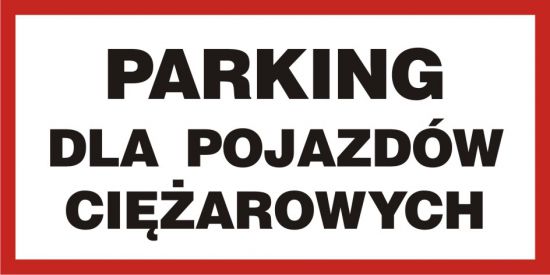 Znak - parking dla pojazdów ciężarowych