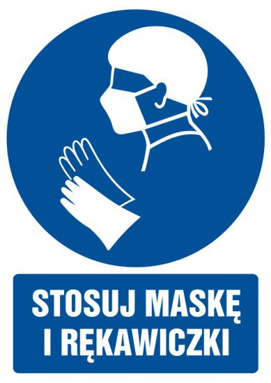 Znak BHP - stosuj maskę i rękawiczki z opisem