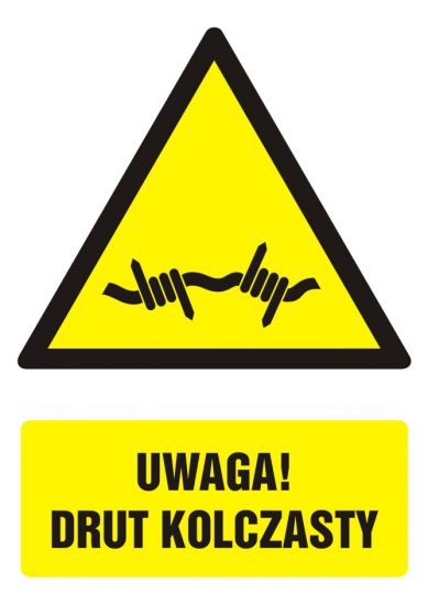 Znak BHP - UWAGA! Drut kolczasty z opisem