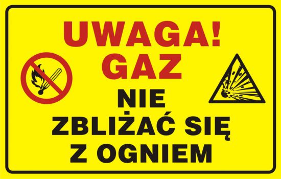 Znak BHP - Tablica UWAGA! Gaz - nie zbliżać się z ogniem 2
