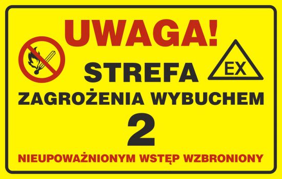 Znak BHP - Tablica UWAGA! Gaz - strefa zagrożenia wybuchem 2. Nieupoważnionym wstęp wzbroniony