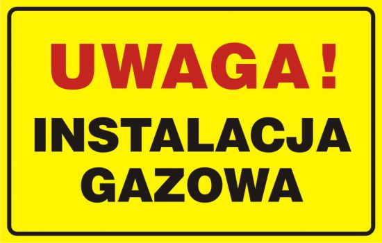 Znak BHP - Tablica UWAGA! Instalacja gazowa