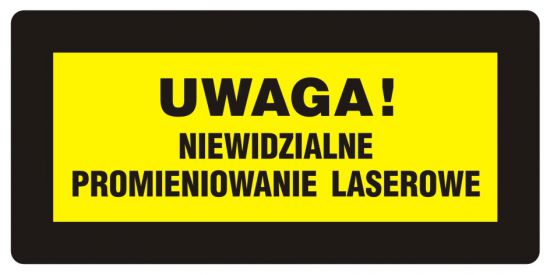 Znak BHP - UWAGA! Niewidzialne promieniowanie laserowe