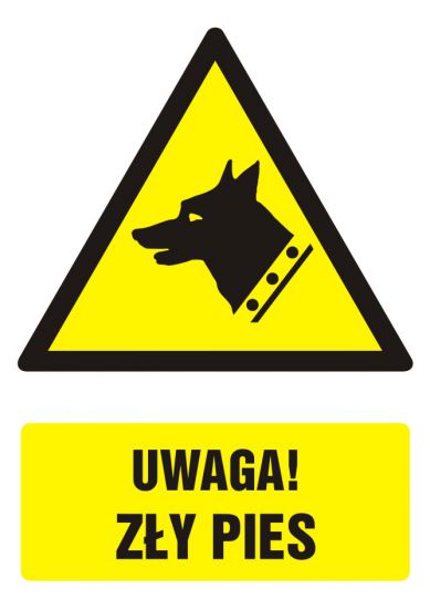 Znak BHP - UWAGA! zły pies z opisem
