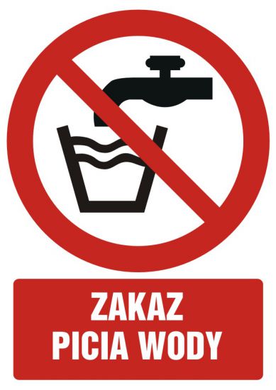 Znak BHP - zakaz picia wody z opisem