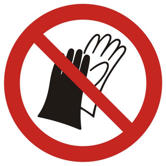 Znak BHP - zakaz używania rękawic roboczych
