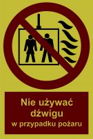 Znak przeciwpożarowy - nie używać dźwigu w przypadku pożaru