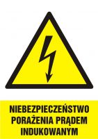 Znak elektryczny - niebezpieczeństwo porażenia prądem indukowanym - pionowy