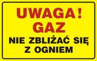 Znak BHP - Tablica UWAGA! Gaz - nie zbliżać się z ogniem