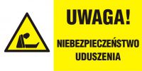 Znak - UWAGA! Niebezpieczeństwo uduszenia