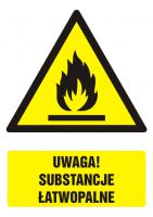 Znak BHP - UWAGA! Substancje łatwopalne z opisem