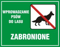 Tablica - wprowadzanie psów do lasu zabronione